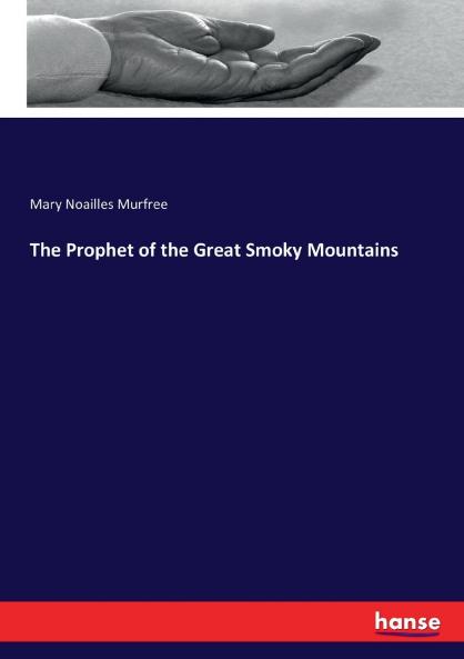 The Prophet of the Great Smoky Mountains