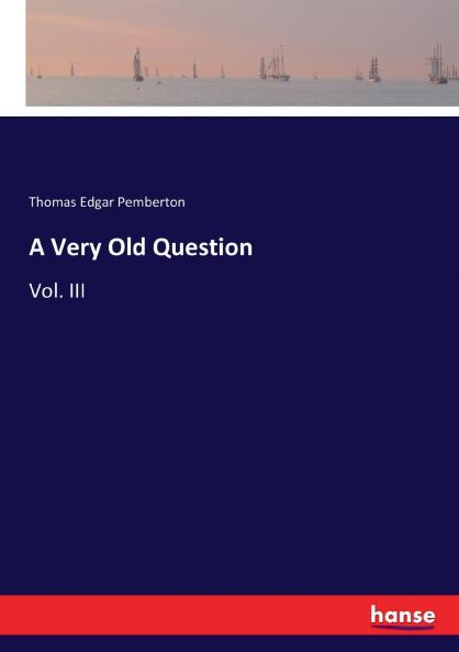 A Very Old Question