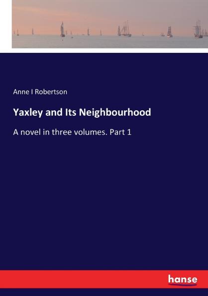 Yaxley and Its Neighbourhood