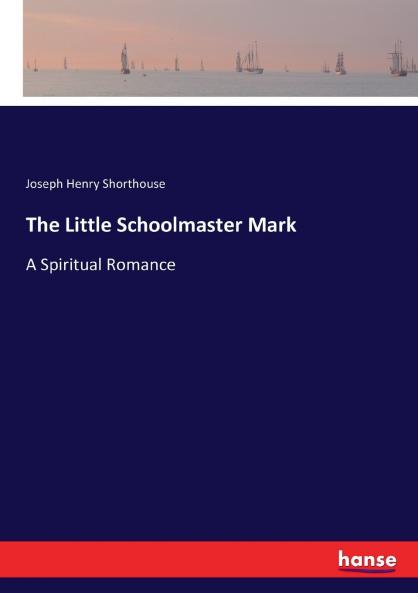 The Little Schoolmaster Mark
