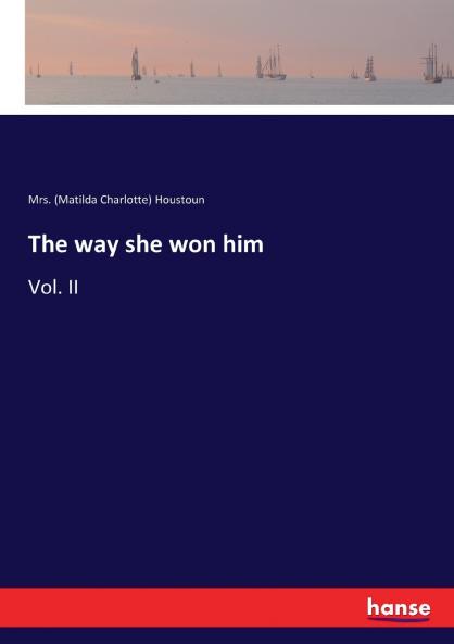 The way she won him
