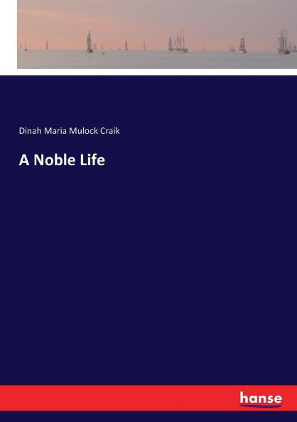 A Noble Life