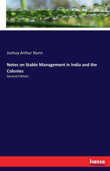 Notes on Stable Management in India and the Colonies