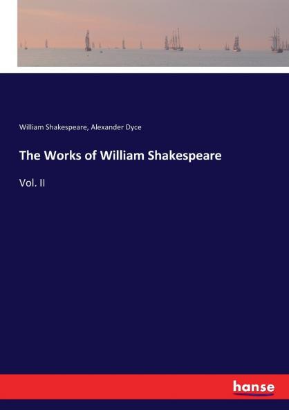 The Works of William Shakespeare