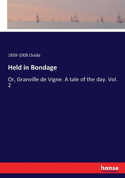 Held in Bondage