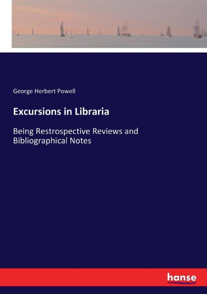 Excursions in Libraria