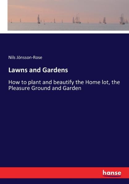 Lawns and Gardens