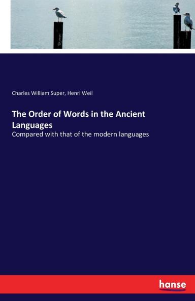 The Order of Words in the Ancient Languages