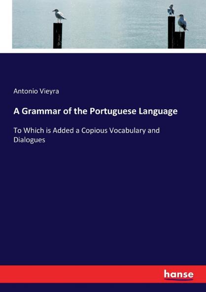 A Grammar of the Portuguese Language