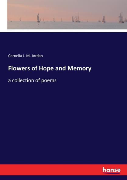 Flowers of Hope and Memory