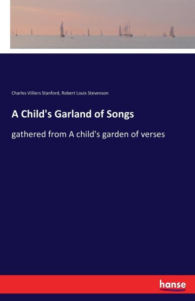 A Child's Garland of Songs