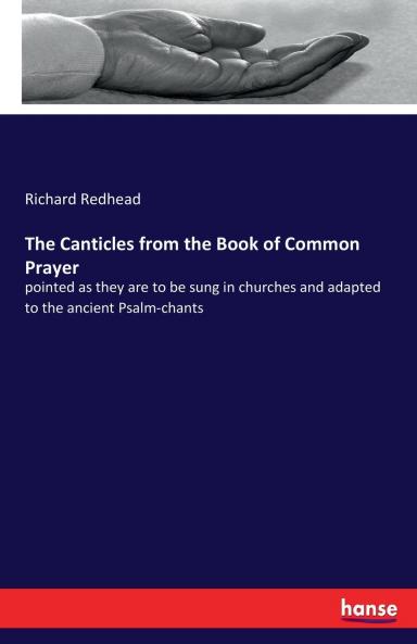 The Canticles from the Book of Common Prayer