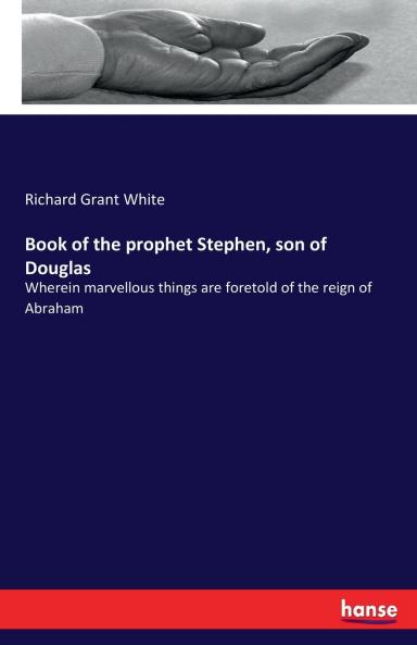 Book of the prophet Stephen son of Douglas