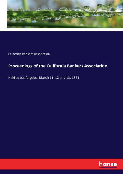 Proceedings of the California Bankers Association