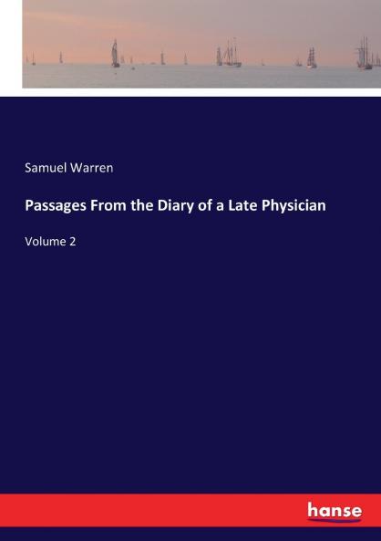 Passages From the Diary of a Late Physician
