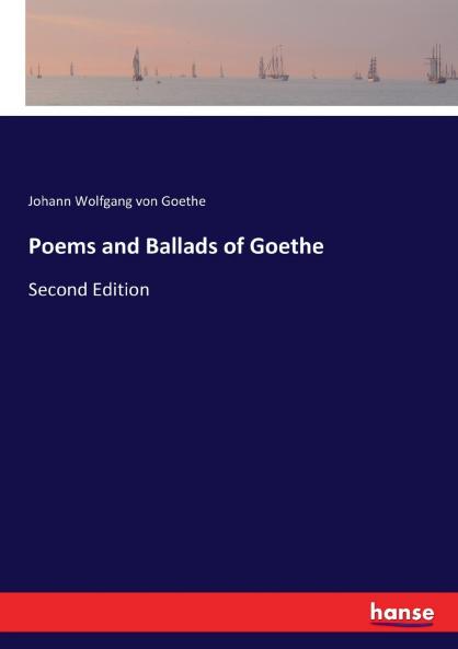 Poems and Ballads of Goethe