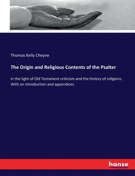 The Origin and Religious Contents of the Psalter