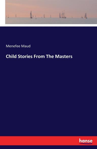 Child Stories From The Masters