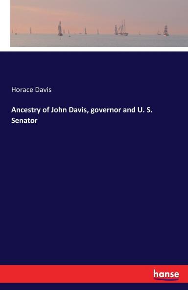 Ancestry of John Davis governor and U. S. Senator