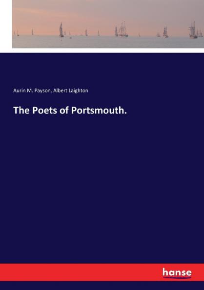 The Poets of Portsmouth.