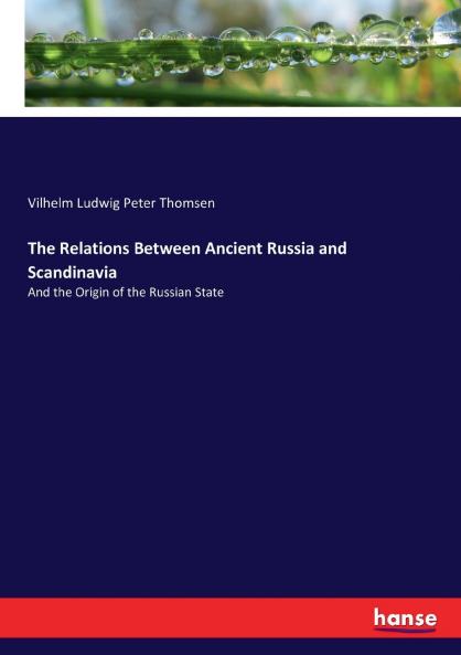 The Relations Between Ancient Russia and Scandinavia