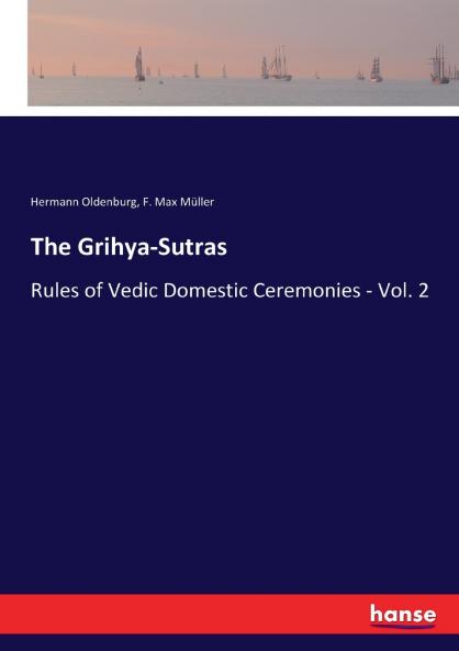 The Grihya-Sutras