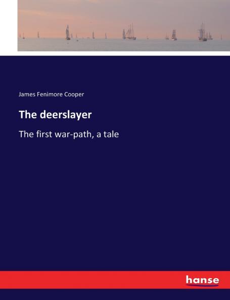 The deerslayer