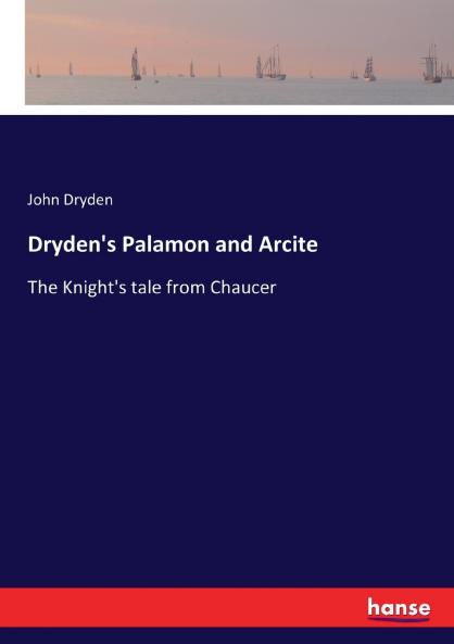 Dryden's Palamon and Arcite