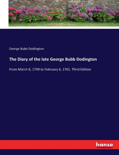 The Diary of the late George Bubb Dodington