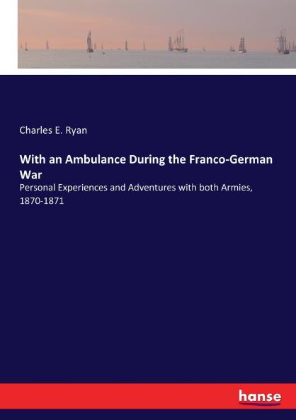 With an Ambulance During the Franco-German War