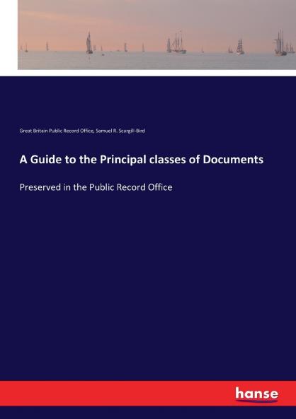 A Guide to the Principal classes of Documents
