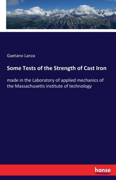 Some Tests of the Strength of Cast Iron