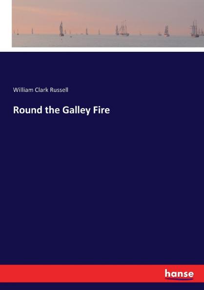 Round the Galley Fire