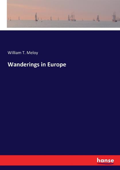 Wanderings in Europe