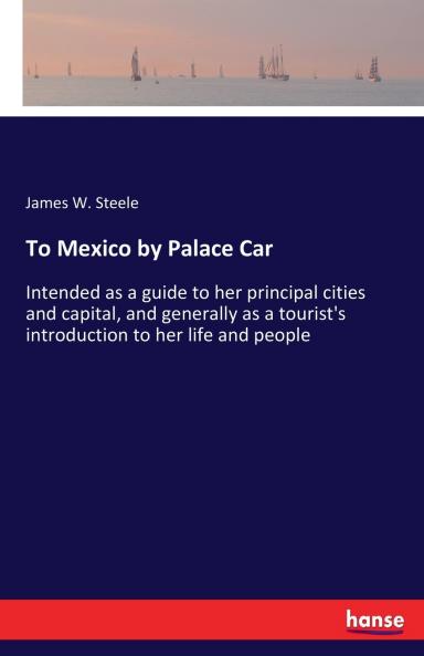 To Mexico by Palace Car