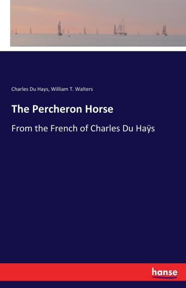 The Percheron Horse
