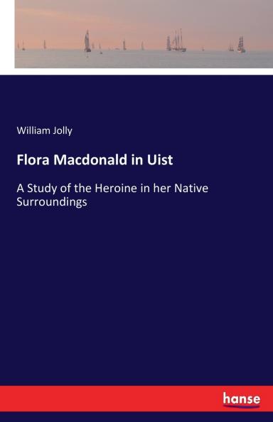 Flora Macdonald in Uist