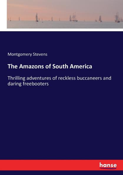 The Amazons of South America