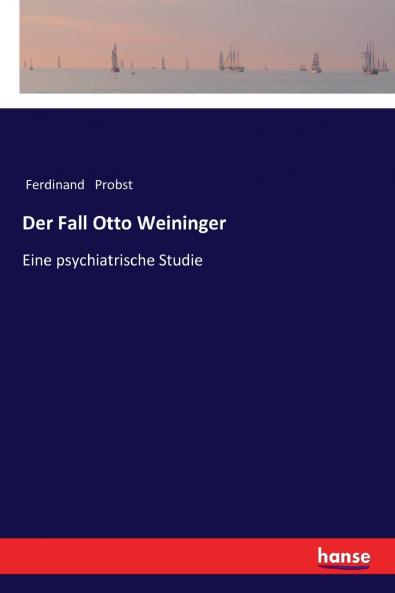 Der Fall Otto Weininger