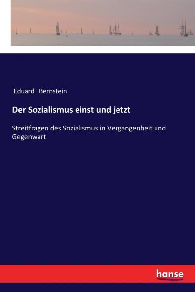 Der Sozialismus einst und jetzt
