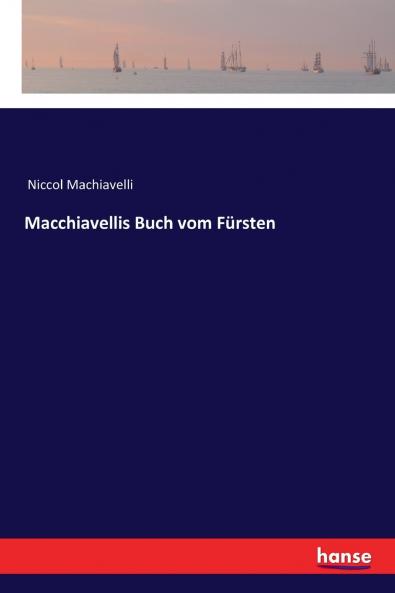 Macchiavellis Buch vom Fürsten
