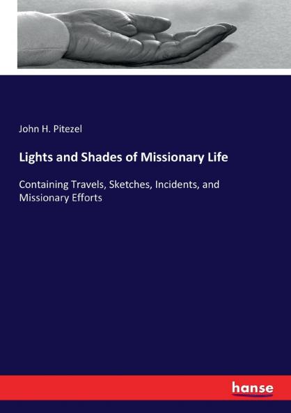 Lights and Shades of Missionary Life
