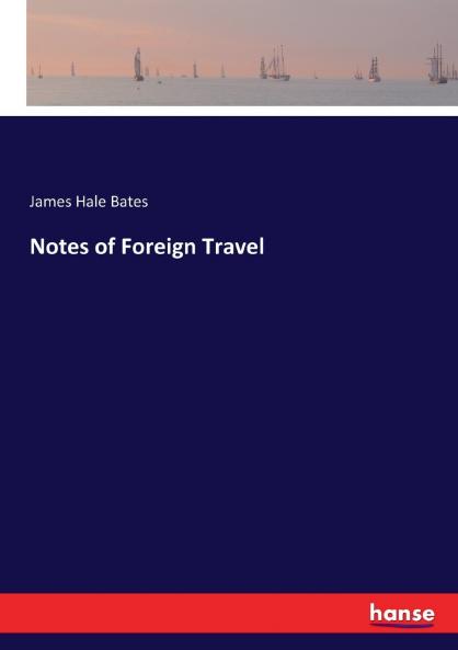 Notes of Foreign Travel