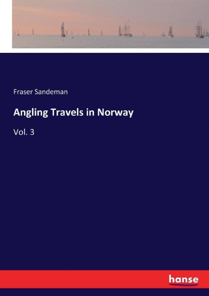 Angling Travels in Norway