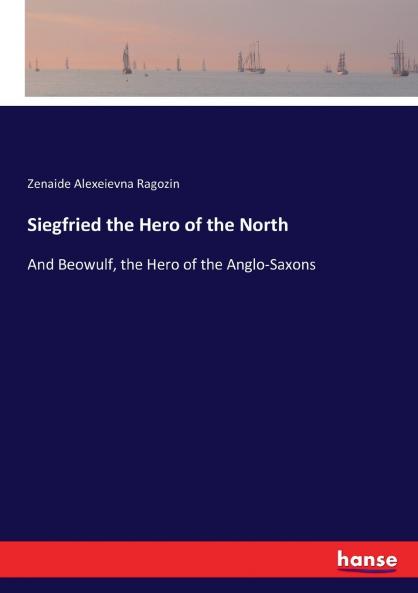 Siegfried the Hero of the North