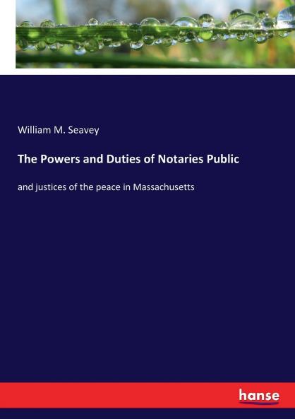 The Powers and Duties of Notaries Public