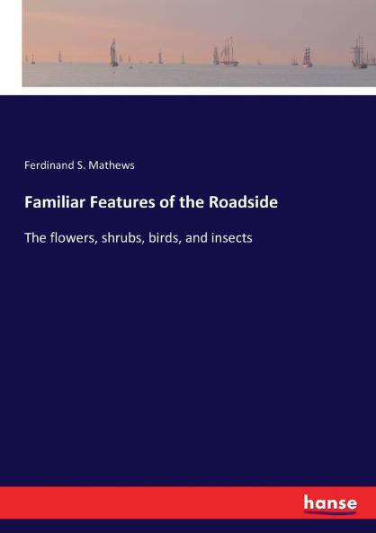 Familiar Features of the Roadside