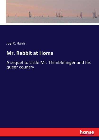 Mr. Rabbit at Home