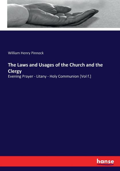 The Laws and Usages of the Church and the Clergy