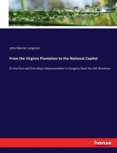 From the Virginia Plantation to the National Capitol